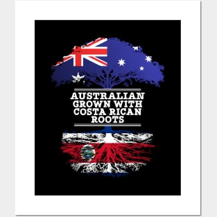 Australian Grown With Costa Rican Roots - Gift for Costa Rican With Roots From Costa Rica Posters and Art